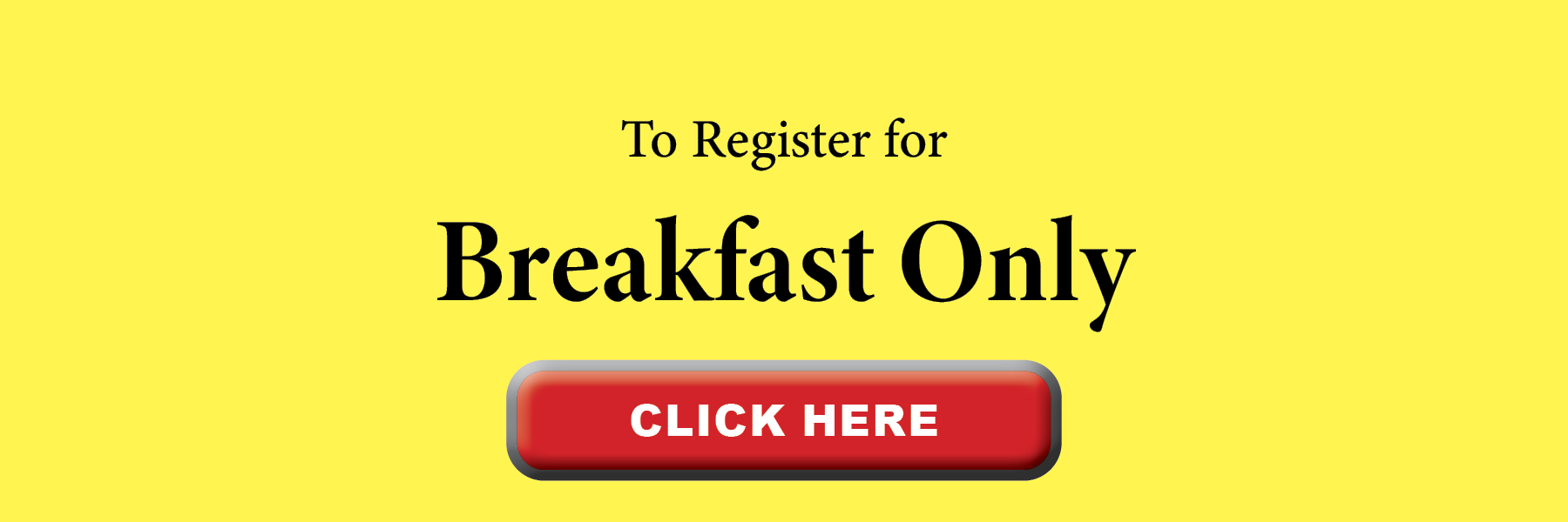 register for breakfast only